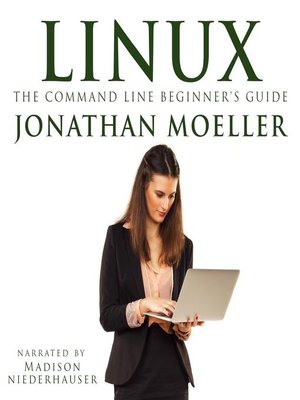 cover image of The Linux Command Line Beginner's Guide